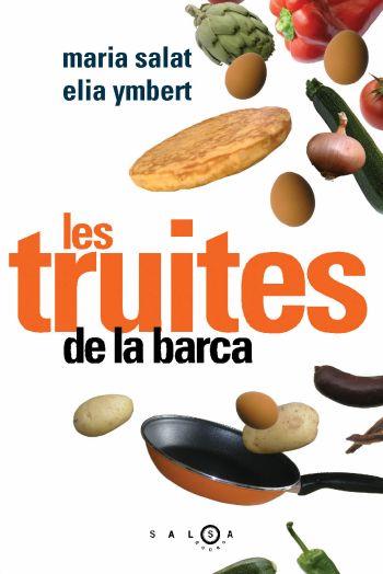 TRUITES DE LA BARCA, LES | 9788496599017 | SALAT, MARIA - YMBERT, ELIA