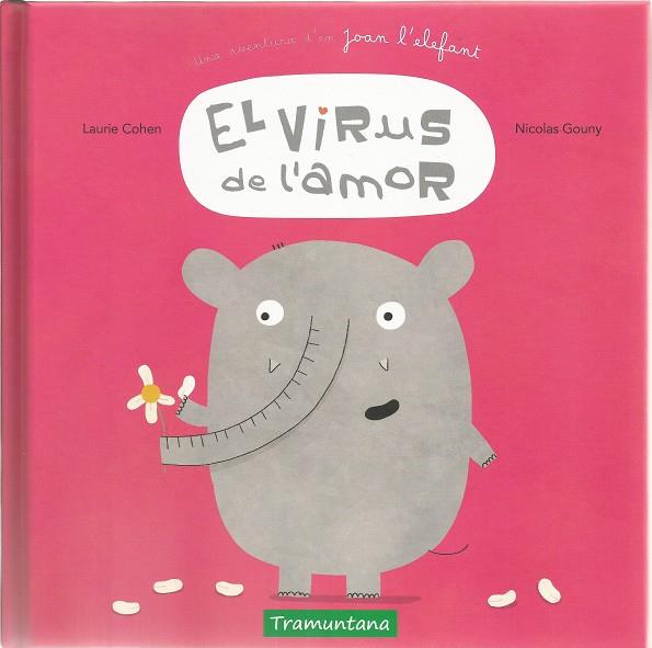 VIRUS DE L'AMOR, EL | 9788417303099 | COHEN, LAURIE; GOUNY, NICOLAS