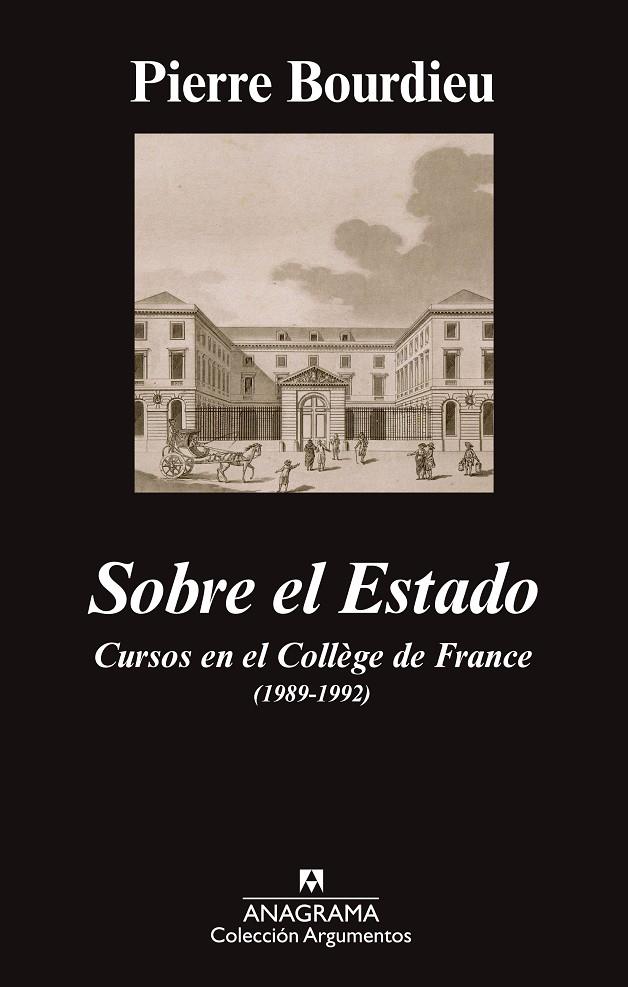 SOBRE EL ESTADO : CURSOS EN EL COLEGIO DE FRANCIA, 1989-1992 | 9788433963697 | BOURDIEU, PIERRE