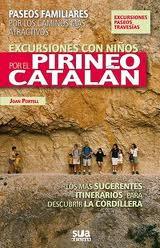 EXCURSIONES CON NIÑOS POR EL PIRINEO CATALAN. | 9788482164632 | PORTELL RIFA, JOAN