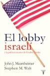 LOBBY ISRAELI, EL | 9788430606399 | MEARSHEIMER, JOHN J. (1947- )