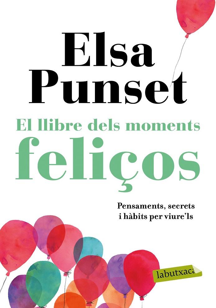 LLIBRE DELS MOMENTS FELIÇOS, EL  | 9788417420895 | PUNSET, ELSA