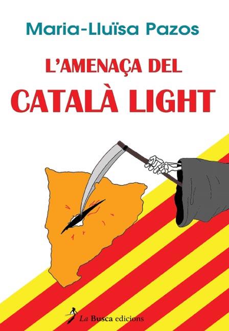 AMENAÇA DEL CATALA LIGHT, L' | 9788496987043 | PAZOS I NOGUERA, MARIA-LLUÏSA (1950- )