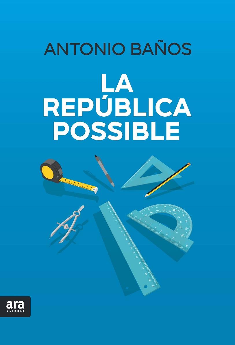 REPUBLICA POSSIBLE, LA | 9788416915194 | BAÑOS, ANTONIO