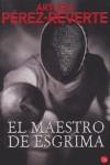 MAESTRO DE ESGRIMA, EL | 9788466319645 | PEREZ-REVERTE, ARTURO (1951- )