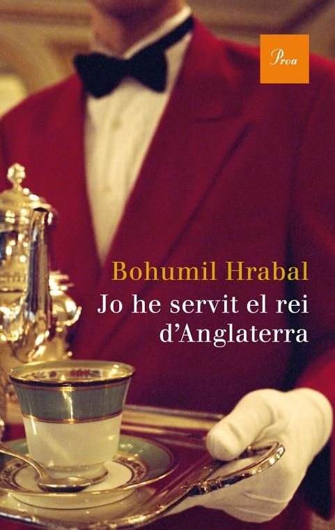 JO HE SERVIT AL REI D'ANGLATERRA | 9788475882604 | HRABAL, BOHUMIL