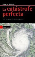 CATASTROFE PERFECTA, LA | 9788498881127 | RAMONET, IGNACIO