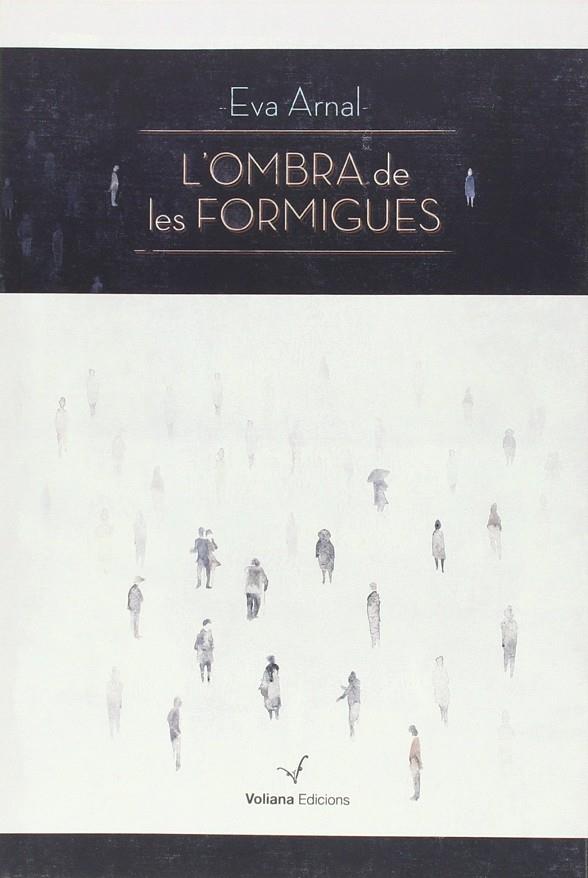 OMBRA DE LES FORMIGUES, L' | 9788494363122 | ARNAL, EVA