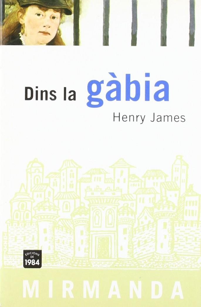 DINS LA GABIA | 9788486540890 | JAMES, HENRY (1843-1916)
