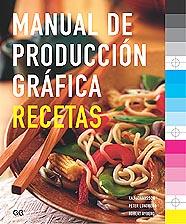 MANUAL DE PRODUCCION GRAFICA : RECETAS | 9788425217395 | JOHANSSON, KAJ ,  [ET. AL.]