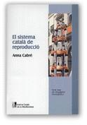 SISTEMA CATALA DE REPRODUCCIO, EL | 9788439348511 | CABRE, ANNA