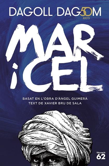 MAR I CEL. 50 ANYS | 9788415954965 | BRU DE SALA, XAVIER / DAGOLL DAGOM 