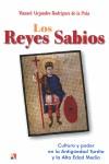 REYES SABIOS, LOS | 9788497390620 | RODRIGUEZ DE LA PEÑA, ALEJANDRO