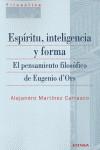 ESPIRITU, INTELIGENCIA Y FORMA. EUGENIO D'ORS | 9788431328153 | MARTINEZ CARRASCO, ALEJANDRO