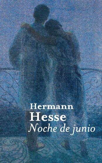 NOCHE DE JUNIO | 9788476699270 | HESSE, HERMANN