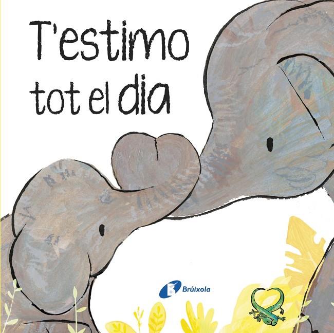 T'ESTIMO TOT EL DIA (CAT) | 9788413494302 | HEGARTY, PATRICIA / ELIOTT, THOMAS