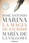 MAGIA DE ESCRIBIR, LA | 9788483465929 | MARINA, JOSE ANTONIO