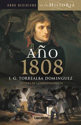 AÑO 1808. GUERRA Y REVOLUCION | 9788484833246 | TORREALBA, J. GREGORIO