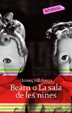 BEARN O LA SALA DE LES NINES | 9788496863897 | VILLALONGA, LLORENÇ