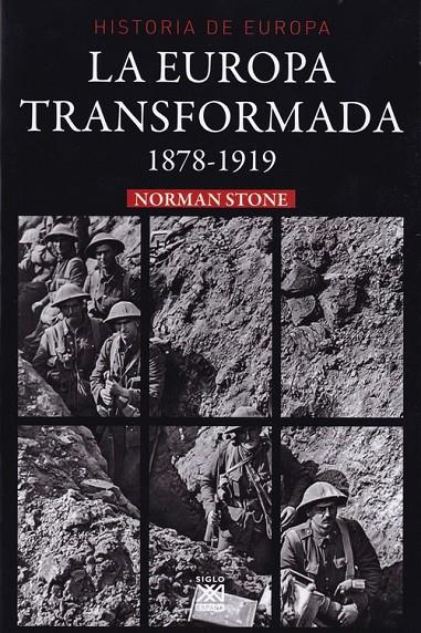 EUROPA TRANSFORMADA, LA  (1878-1919) | 9788432319457 | STONE, NORMAN