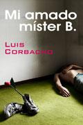 MI AMADO MISTER B. | 9788488052124 | CORBACHO, LUIS