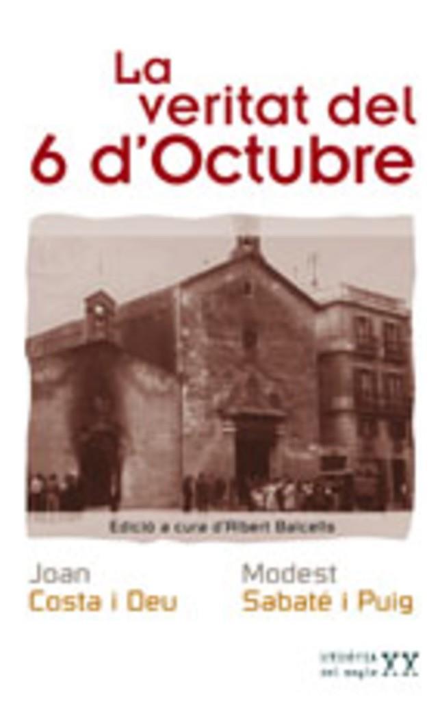 VERITAT DEL 6 D'OCTUBRE, LA | 9788497911795 | COSTA DEU, JOAN; SABATE PUIG, MODEST