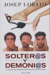 SOLTER@S Y DEMONI@S | 9788466642743 | LOBATO, JOSEP