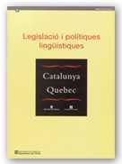 CATALUNYA-QUEBEC. LEGISLACIO I POLITIQUES LINGUIS | 9788439351917 | VARIS