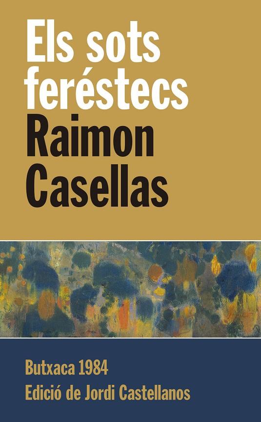 SOTS FERESTECS, ELS | 9788415091103 | CASELLAS, RAIMON