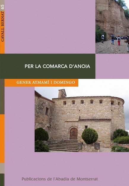 PER LA COMARCA D'ANOIA | 9788498833416 | AYMAMI I DOMINGO, GENER