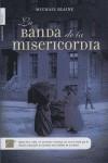 BANDA DE LA MISERICORDIA, LA | 9788496284760 | BLAINE, MICHAEL