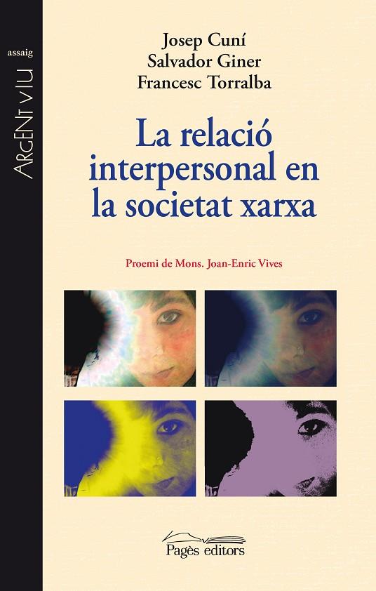 RELACIO INTERPERSONAL EN LA SOCIETAT XARXA, LA | 9788499754918 | CUNI LLAUDET, JOSEP