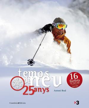 TEMPS DE NEU. 25 ANYS | 9788497917681 | REAL, ANTONI