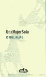 MUJER SOLA, UNA | 9788493367022 | BLARE, ISABEL