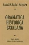 GRAMATICA HISTORICA CATALANA. BADIA I MARGARIT | 9788475021119 | BADIA I MARGARIT, AM