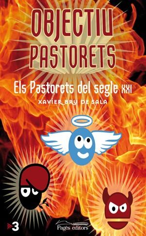 OBJECTIU PASTORETS. ELS PASTORETS DEL SEGLE XXI | 9788497797122 | BRU DE SALA, XAVIER