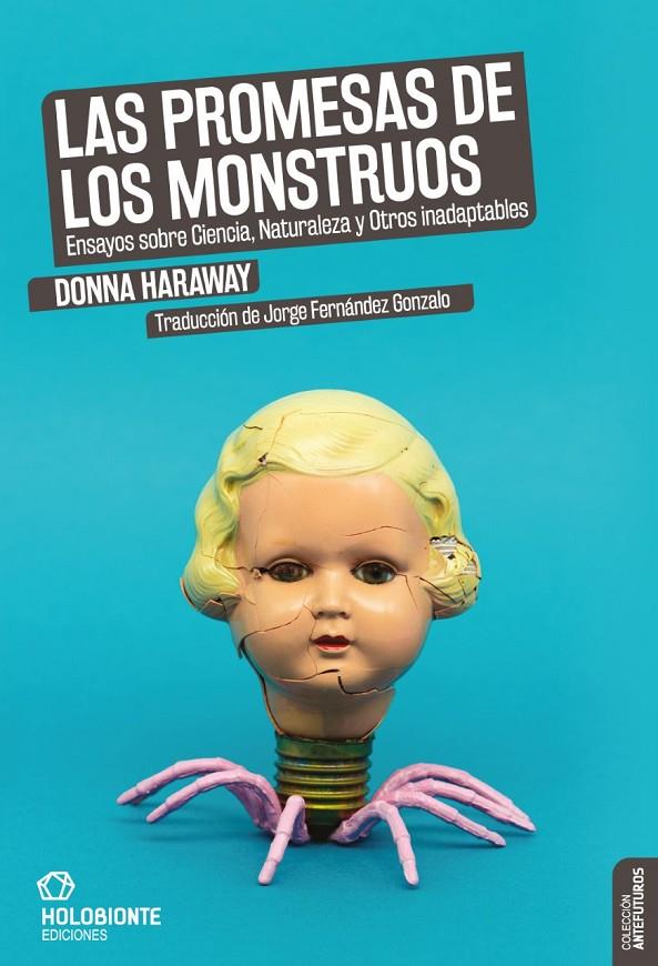 PROMESAS DE LOS MONSTRUOS, LAS | 9788494878275 | HARAWAY, DONNA