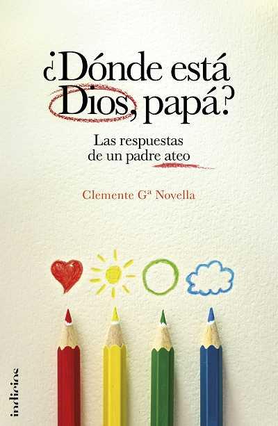 ¿DONDE ESTA DIOS, PAPA? | 9788493795481 | NOVELLA, CLEMENTE