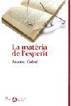 MATERIA DE L'ESPERIT, LA | 9788484378273 | CABRE, JAUME