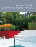 CREAR Y DISEÑAR JARDINES CONTEMPORANEOS | 9788480768313 | BRADLEY-HOLE, CHRISTOPHER