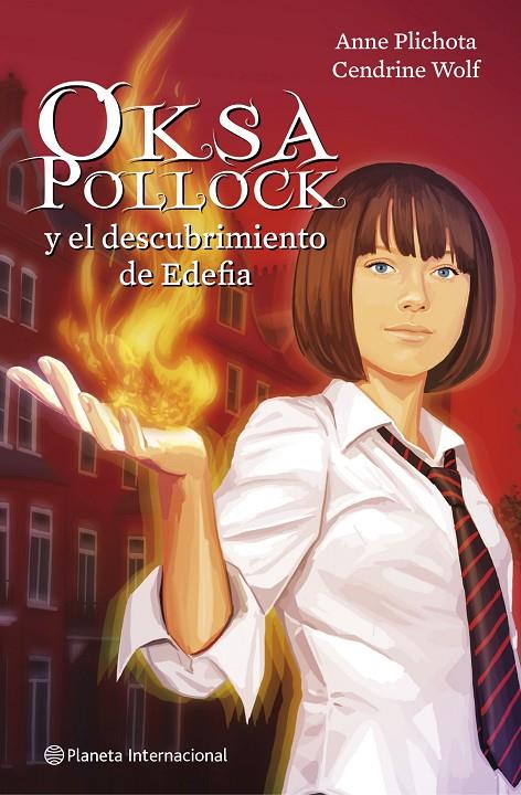 OKSA POLLOCK Y EL DESCUBRIMIENTO DE EDEFIA | 9788408102090 | PLICHOTA, ANNE; WOLF, CENDRINE