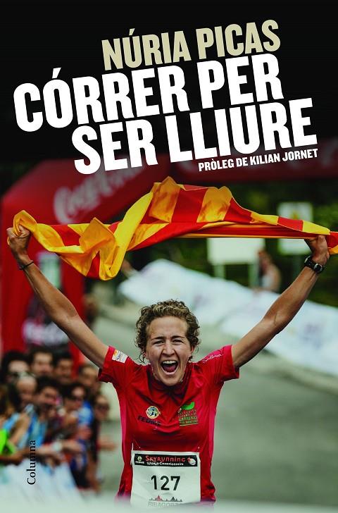 CORRER PER SER LLIURE | 9788466419888 | PICAS, NURIA