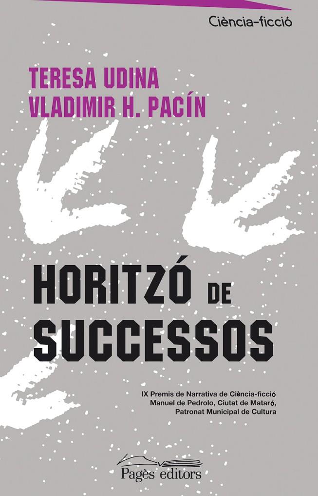 HORITZO DE SUCCESSOS | 9788497795579 | UDINA ABELLO, TERESA; PACIN, VLADIMIR H.