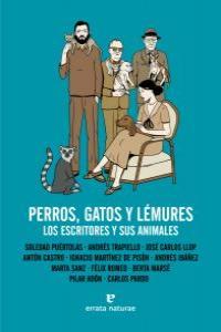 PERROS, GATOS Y LEMURES. LOS ESCRITORES Y SUS ANIMALES | 9788415217145 | AAVV