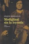 MODIGLIANI SIN LA LEYENDA | 9788493636913 | MODIGLINANI, JEANNE