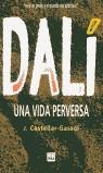 DALI. UNA VIDA PERVERSA (CASTELLA) | 9788486540951 | CASTELLAR-GASSOL, J.