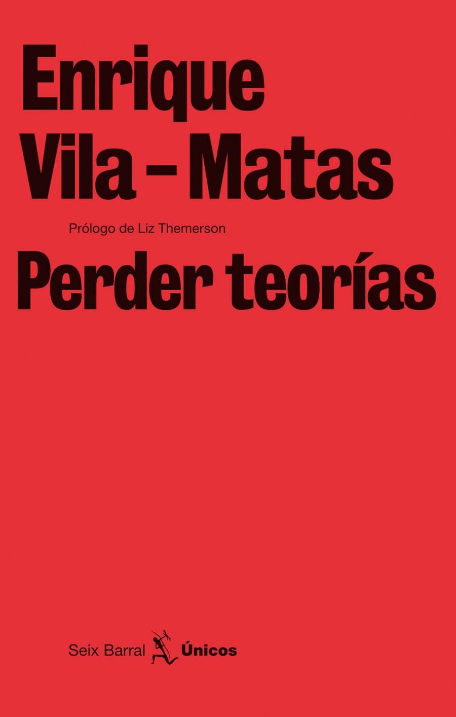 PERDER TEORIAS | 9788432243240 | VILA-MATAS, ENRIQUE