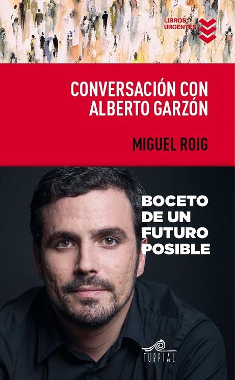 CONVERSACION CON ALBERTO GARZON | 9788495157959 | ROIG, MIGUEL