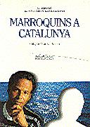 MARROQUINS A CATALUNYA | 9788439330790 | INST.CATALA EST.MEDI