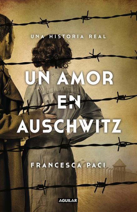 AMOR EN AUSCHWITZ, UN | 9788403517509 | PACI, FRANCESCA